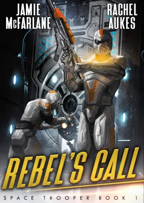 Rebel’s Call (Space Troopers #1) cover