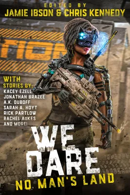 No Man’s Land: An Anthology of Strong Female Leads (We Dare #3) cover