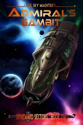 Admiral’s Gambit (A Spineward Sectors, #2) cover
