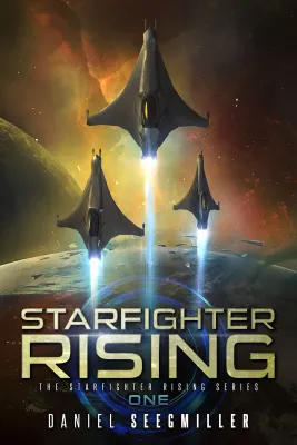 Starfighter Rising: An Epic SciFi Adventure (Starfighter Rising Series Book 1) cover