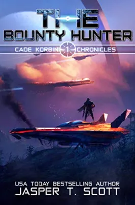 The Bounty Hunter (Cade Korbin Chronicles, #1) cover