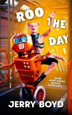 Roo the Day (Bob and Nikki #13) cover