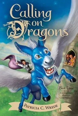 Calling on Dragons (Enchanted Forest Chronicles, #3) cover