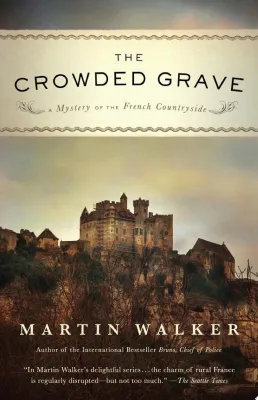 The Crowded Grave: A Mystery of the French Countryside cover