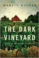 The Dark Vineyard (Bruno, Chief of Police #2) cover