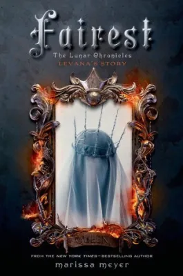 Fairest (The Lunar Chronicles, #3.5) cover