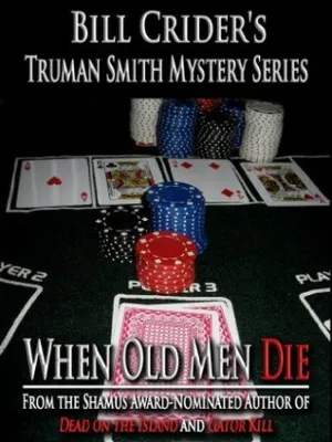 When Old Men Die (Truman Smith Mysteries Book 3) cover