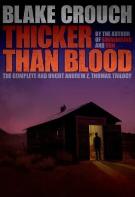 Thicker Than Blood (The Complete Andrew Z. Thomas Trilogy) cover