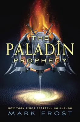 The Paladin Prophecy (The Paladin Prophecy, #1) cover
