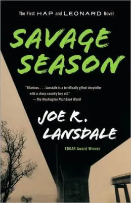 Savage Season (Hap Collins and Leonard Pine, #1) cover