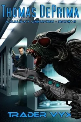 Trader Vyx (A Galaxy Unknown #4) cover