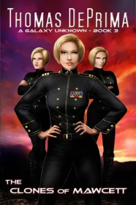 The Clones of Mawcett (A Galaxy Unknown #3) cover