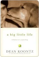 A Big Little Life: A Memoir of a Joyful Dog cover