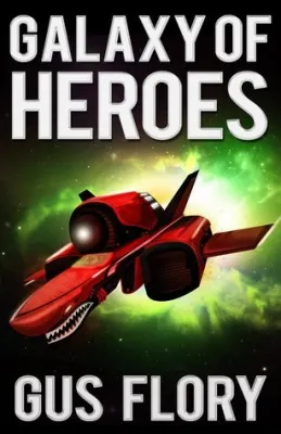 Galaxy of Heroes (Galaxy of Heroes, #1) cover