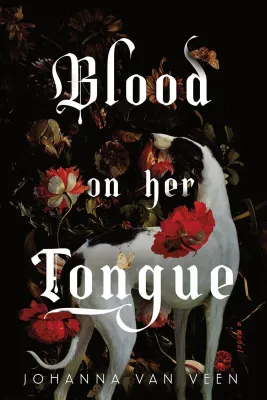 Blood on Her Tongue (Deluxe Edition): A Novel cover