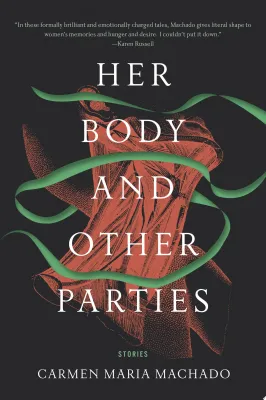 Her Body and Other Parties: Stories cover