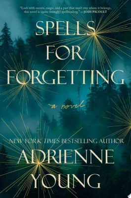 Spells for Forgetting: A Novel cover