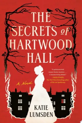 The Secrets of Hartwood Hall: A Novel cover