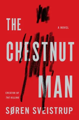 The Chestnut Man: A Novel cover