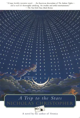 A Trip To The Stars: A Novel cover
