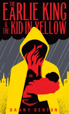 The Earlie King & the Kid in Yellow: A Wayward Myth, Fragments Shored Against Ruins cover
