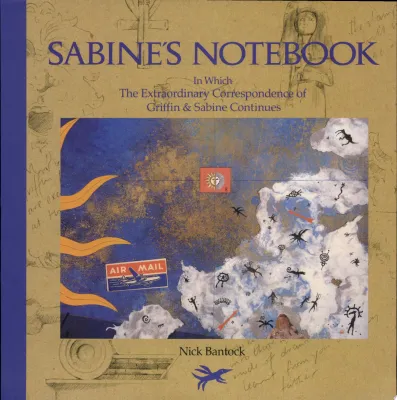 Sabine’s Notebook: In Which the Extraordinary Correspondence of Griffin & Sabine Continues cover
