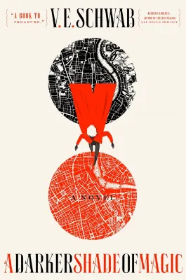 A Darker Shade of Magic: A Novel cover