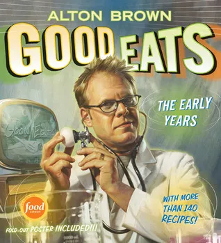 Good Eats: Volume 1, The Early Years cover
