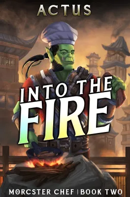 Into the Fire (Morcster Chef, #2) cover