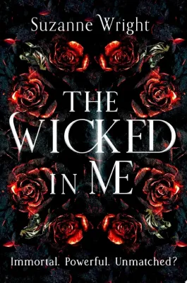 The Wicked In Me: An addictive world awaits in this spicy fantasy romance . . . cover