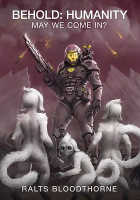 Behold Humanity!: May We Come In? (Behold, Humanity! #1) cover