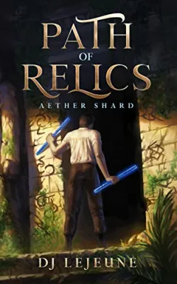 Path of Relics – Aether Shard (The Lore Seeker Odyssey, #1) cover