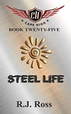 Steel Life (Cape High, #25) cover