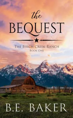 The Bequest (The Birch Creek Ranch, #1) cover