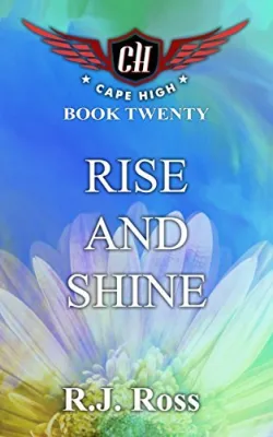 Rise and Shine (Cape High, #20) cover