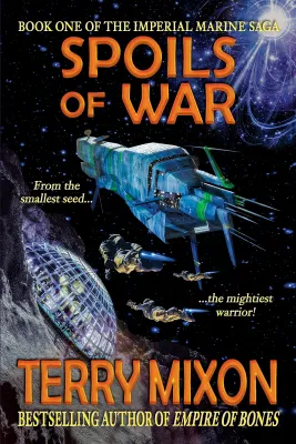 Spoils of War (The Imperial Marines Saga, #1) cover