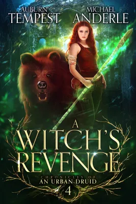 A Witch’s Revenge (Chronicles of an Urban Druid, #4) cover