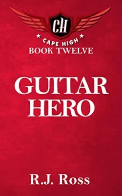 Guitar Hero (Cape High, #12) cover