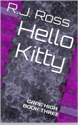 Hello Kitty (Cape High, #3) cover