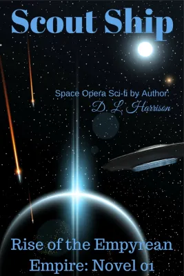 Scout Ship (Rise of the Empyrean Empire, #1) cover