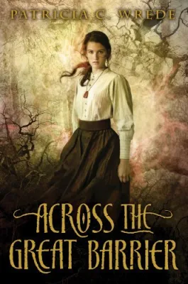 Across the Great Barrier (Frontier Magic, Book 2) cover