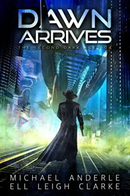 Dawn Arrives (The Second Dark Ages, #4) cover