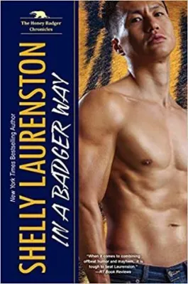 In a Badger Way (Honey Badger Chronicles, #2) cover