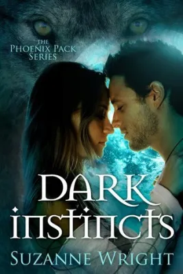 Dark Instincts (The Phoenix Pack, #4) cover