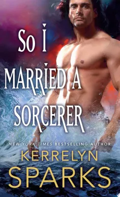 So I Married a Sorcerer: A Novel of the Embraced cover