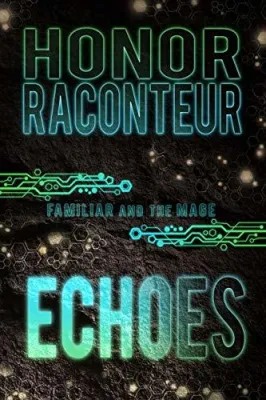 Echoes (Familiar and the Mage #4) cover