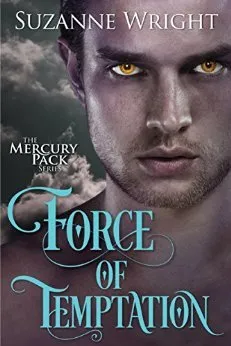 Force of Temptation (Mercury Pack, #2) cover