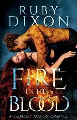 Fire in His Blood (Fireblood Dragon #1) cover