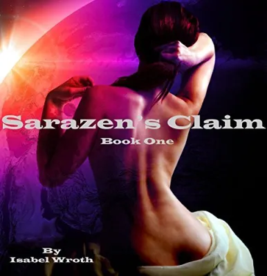 Sarazen’s Claim (Sarazen Saga, #1) cover