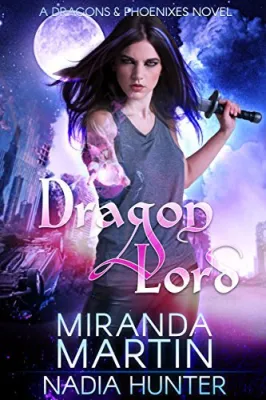 Dragon Lord (Dragons & Phoenixes, #1) cover